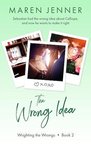 The Wrong Idea (Wrighting the Wrongs #2) thumbnail