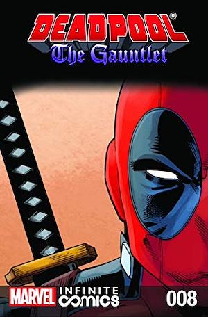 Deadpool: The Gauntlet Infinite Comic #8 thumbnail